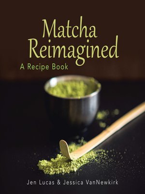 cover image of Matcha Reimagined